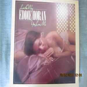 Eddie Horan - Love The Way You Love Me FLAC