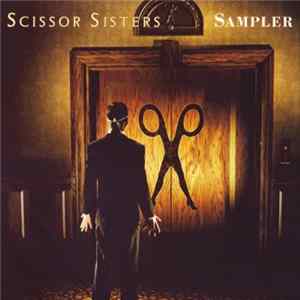 Scissor Sisters - Sampler FLAC