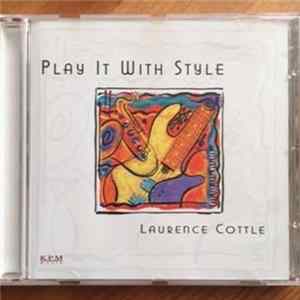 Laurence Cottle - Play It With Style FLAC