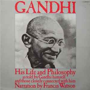 Gandhi - His Life And Philosophy FLAC