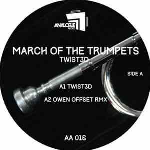 Twist3d - March Of The Trumpets FLAC