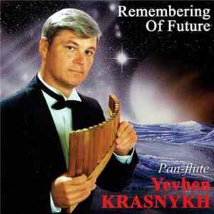 Yevhen Krasnykh - Remembering Of Future FLAC