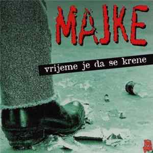 Majke - Vrijeme Je Da Se Krene FLAC