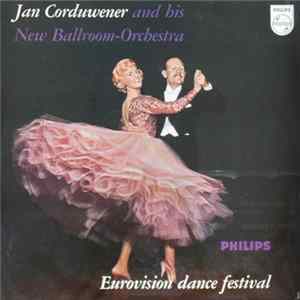 Jan Corduwener And His New Ballroom-Orchestra - Eurovision Dance Festival FLAC