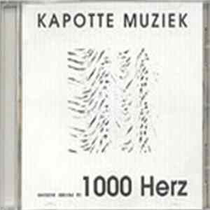 Kapotte Muziek - 1 Khz / 1000 Herz FLAC