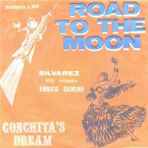 Silvarez with orchestra Enrico Silvero - Conchita's Dream FLAC