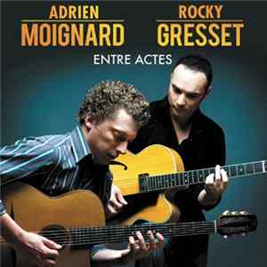 Adrien Moignard, Rocky Gresset - Entres Actes FLAC