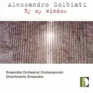 Alessandro Solbiati - By My Window FLAC