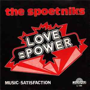The Spoetniks - Love=Power / Music-Satisfaction FLAC