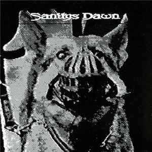 Sanitys Dawn / Fetus Eaters - Sanitys Dawn / Mediocore FLAC