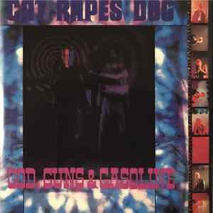 Cat Rapes Dog - God, Guns & Gasoline FLAC