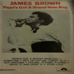 James Brown - Papa's Got A Brand New Bag FLAC