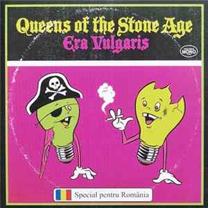 Queens Of The Stone Age - Era Vulgaris FLAC