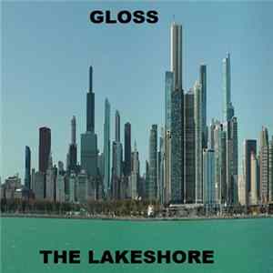 Gloss - The Lakeshore FLAC