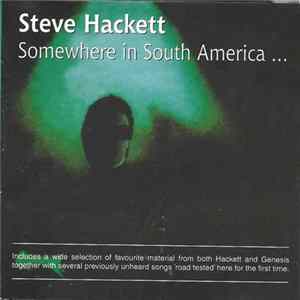 Steve Hackett - Somewhere... In South America - Live In Buenos Aires FLAC