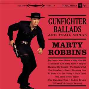 Marty Robbins - Gunfighter Ballads And Trail Songs FLAC