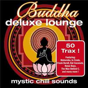 Various - Buddha Deluxe Lounge Vol. 1 - Mystic Chill Sounds FLAC