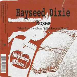 Hayseed Dixie - Roses FLAC