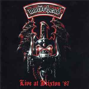 Motörhead - Live At Brixton '87 FLAC