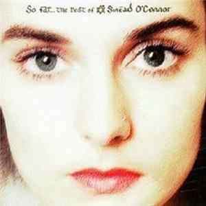 Sinéad O'Connor - So Far... The Best Of Sinéad O'Connor FLAC