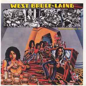 West, Bruce & Laing - Whatever Turns You On FLAC