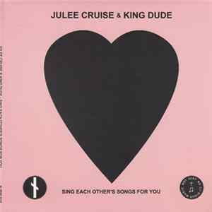Julee Cruise & King Dude - Sing Each Other's Songs For You FLAC