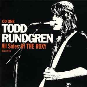 Todd Rundgren - All Sides Of The Roxy - May 1978 FLAC