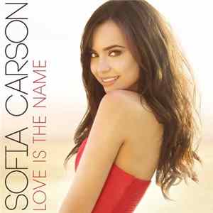 Sofía Carson - Love Is The Name FLAC