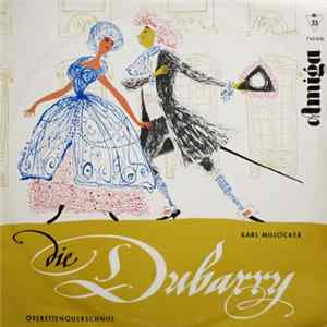 Karl Millöcker - Die Dubarry (Operettenquerschnitt) FLAC