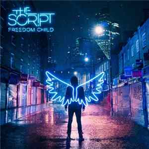 The Script - Freedom Child FLAC
