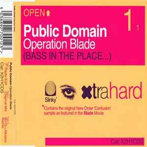 Public Domain - Operation Blade (Bass In The Place...) FLAC