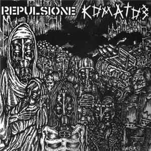 Repulsione / Коматоз - Repulsione / Коматоз FLAC