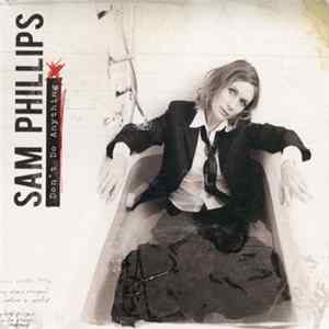 Sam Phillips - Don't Do Anything FLAC