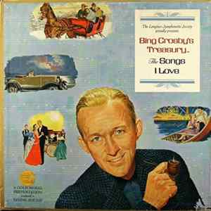The Longines Symphonette - Bing Crosby's Treasury - The Songs I Love FLAC
