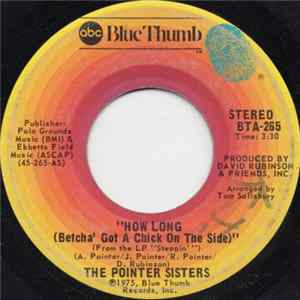 The Pointer Sisters - How Long (Betcha' Got A Chick On The Side) FLAC