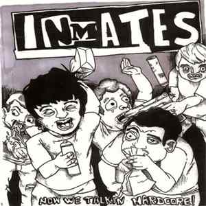 Inmates - Now We Talkin Hardcore! FLAC