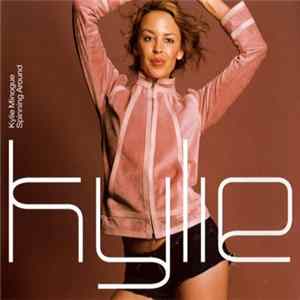 Kylie Minogue - Spinning Around FLAC