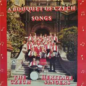 The Czech Heritage Singers - A Bouquet Of Czech Songs FLAC