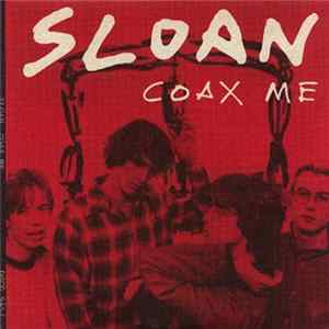 Sloan - Coax Me FLAC
