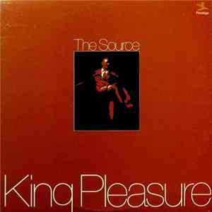 King Pleasure - The Source FLAC