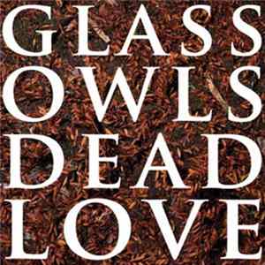 Glass Owls - Dead Love EP FLAC