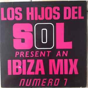 Various - Los Hijos Del Sol Present An Ibiza Mix Numero 7 FLAC