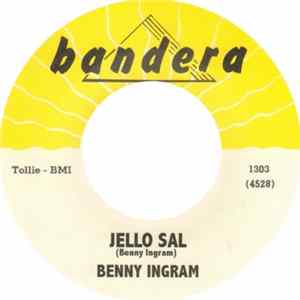 Benny Ingram / Rick Emerson & The Sidewinders - Jello Sal / Gully Washer FLAC