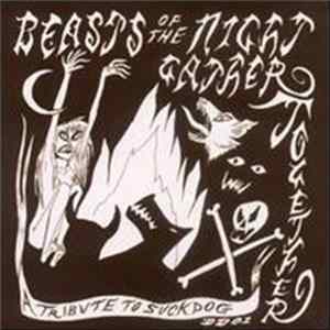 Various - Beasts Of The Night Gather Together: A Tribute To Suckdog FLAC