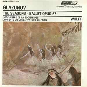 Glazunov - L'orchestre De La Societe Des Concerts Du Conservatoire De Paris, Wolff - The Seasons - Ballet Opus 67 FLAC
