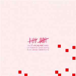 Lori Freedman, James Darling, Diane Labrosse, Gabriel Dionne - Dix Situations Précaires FLAC