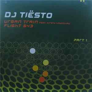 DJ Tiësto Feat. Kirsty Hawkshaw - Urban Train / Flight 643 (Part 1) FLAC