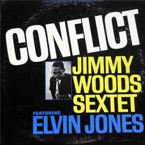Jimmy Woods Sextet Featuring Elvin Jones - Conflict FLAC