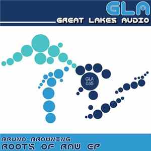 Bruno Browning - Roots Of Raw FLAC