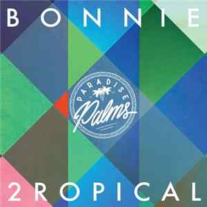 Various - Bonnie 2ropical FLAC